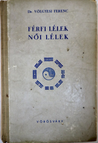 dr. Vlgyesi Ferenc - Frfi llek ni llek  1943