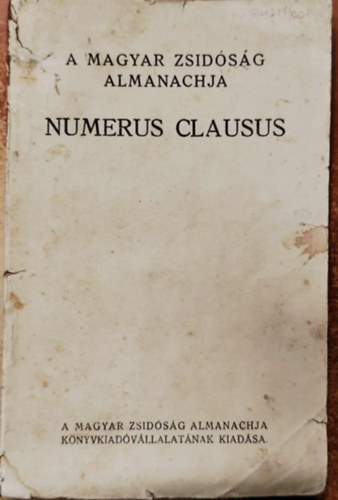 Bethlen P�l (szerk.) - Numerus clausus - A magyar zsid�s�g almanachja