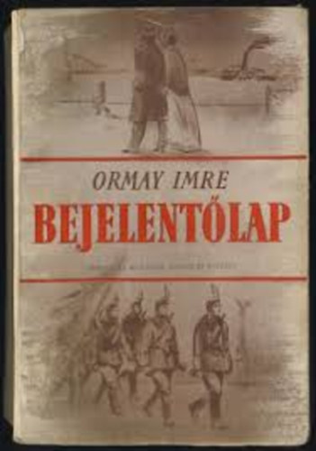 Ormay Imre - Bejelentlap. Regny.