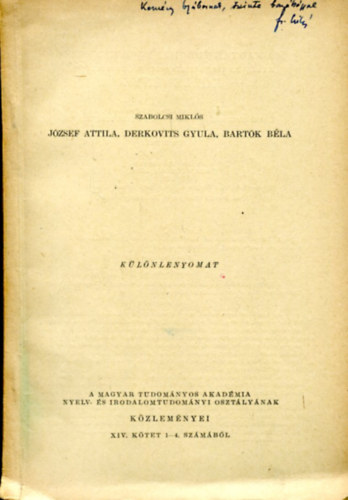 Szabolcsi Mikl�s (szerk.) - J�zsef Attila - Derkovits Gyula - Bart�k B�la (k�l�nlenyomat)