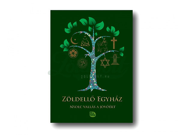 Dor Viktria (szerk.); Dkny Zsolt (szerk.) - Zldell Egyhz - Nyolc valls a jvrt