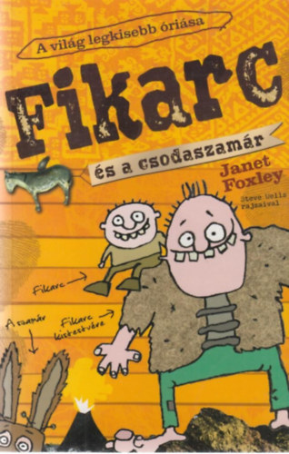 Janet Foxley - Fikarc s a csodaszamr - A vilg legkisebb risa