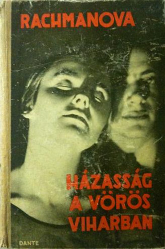 Alexandra Rachmanova - Házasság a vörös viharban