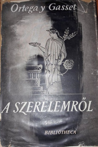José Ortega Y Gasset - A szerelemről (ortega)