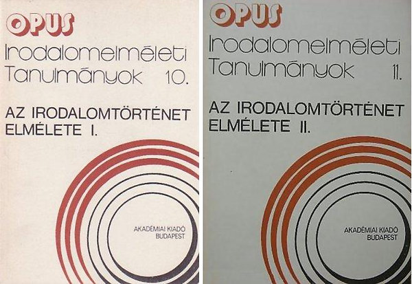 Szili Jzsef (szerk.) - Az irodalomtrtnet elmlete I-II. (Tanulmnyok)