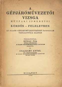 Rdly-Csajghy - A gpjrmvezeti vizsga mszaki ismeretei krds-feleletben