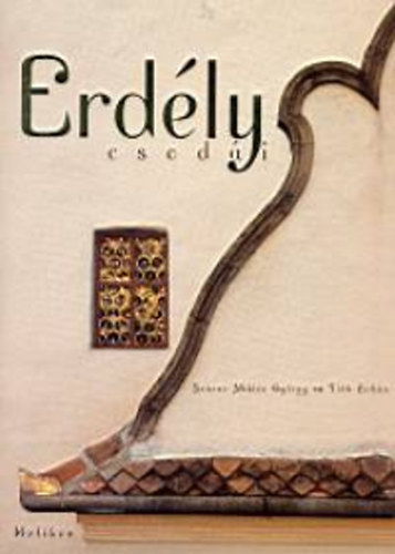 Sz�raz Mikl�s Gy�rgy; T�th Zolt�n - Erd�ly csod�i