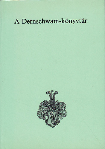 Berl�sz Jen� (szerk.) - A Dernschwam-k�nyvt�r