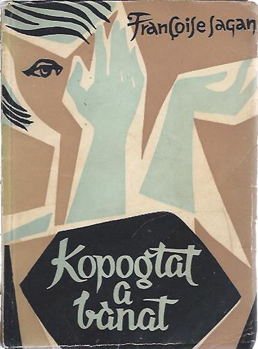 Francoise Sagan - Kopogtat a b�nat