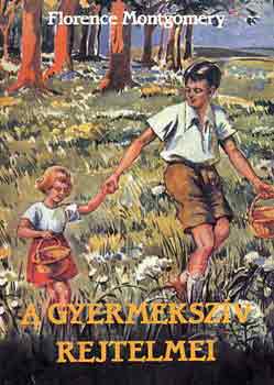 Florence Montgomery - A gyermekszv rejtelmei