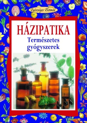 Paolo Pigozzi - Hzipatika - Termszetes gygyszerek