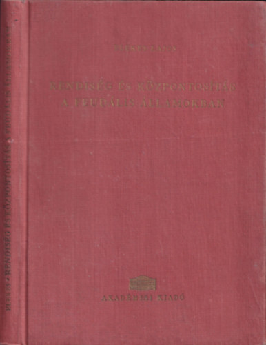 Elekes Lajos - Rendiség és központosítás a feudális államokban
