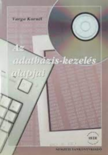Varga Kornl - Az adatbzis-kezels alapjai