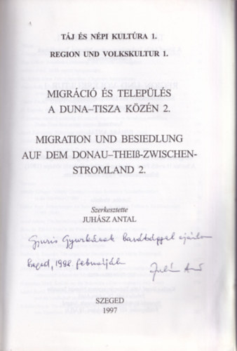 Juhsz Antal (Szerk.) - Migrci s telepls a Duna-Tisza kzn 2. (dediklt)