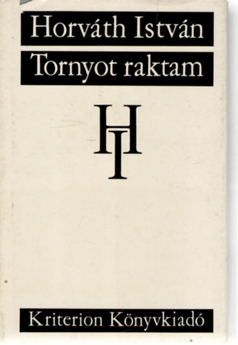 Horv�th Istv�n - Tornyot raktam