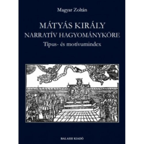 Magyar Zolt�n - M�ty�s kir�ly narrat�v hagyom�nyk�re