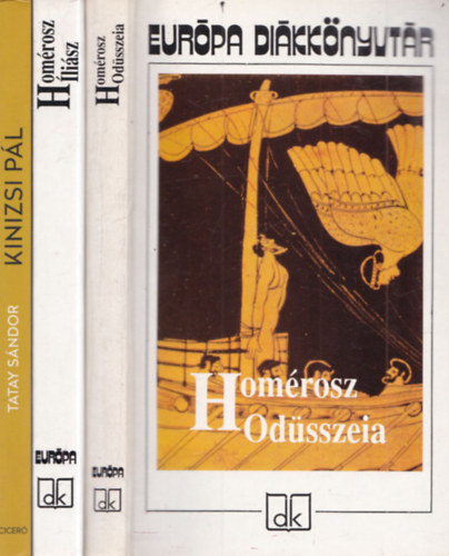 Hom�rosz, Tatay S�ndor - 3 db. k�telez� olvasm�ny: Od�sszeia + �li�sz + Kinizsi P�l