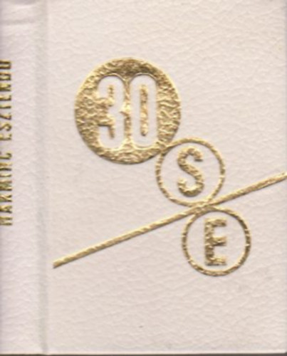 Harsnyi Lszl - 30 esztend- Jubileumi vknyv (Nyomdaipari Tanulintzet)- miniknyv