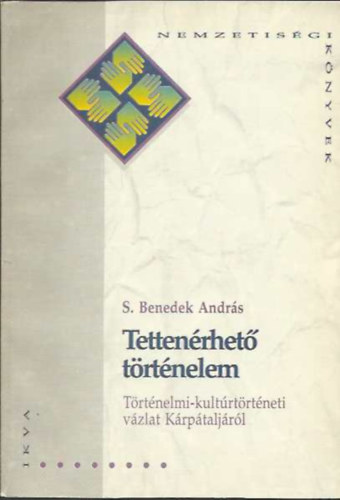 S. Benedek Andrs - A tettenrhet trtnelem