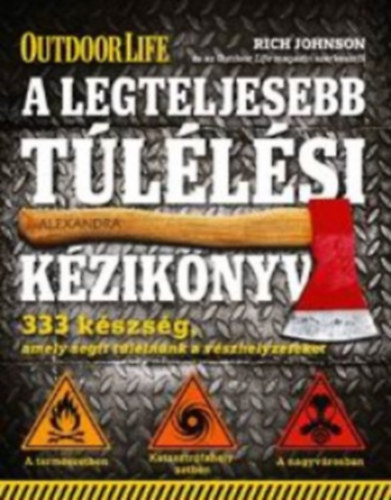 Robert F. James; Rich Johnson - A legteljesebb tllsi kziknyv