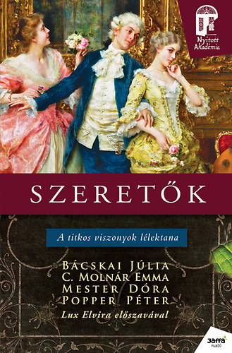 C. Molnr Emma dr.; Mester Dra Djamila; Popper Pter; Bcskai Jlia - Szeretk