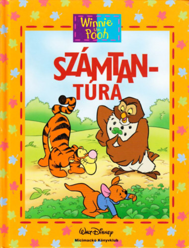 Micimackó Könyvklub - Számtantúra (Micimackó-Disney)