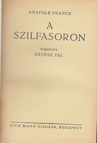 Anatole France - A szilfasoron