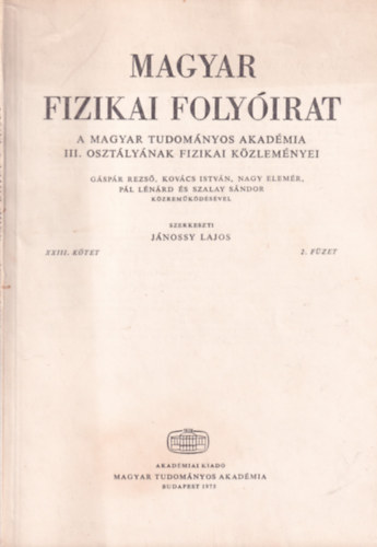 Jnossy Lajos - Magyar Fizikai Folyirat - A Magyar Tudomnyos Akadmia III. osztlynak fizikai kzlemnyei - XXIII. ktet 2. fzet