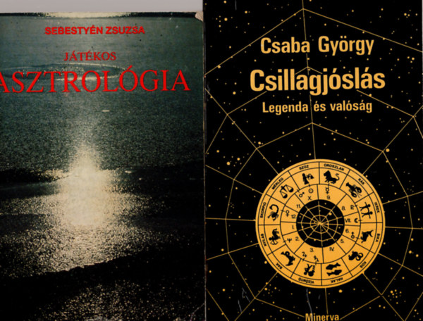 Sebestyn Zsuzsa, Csaba Gyrgy - 2 db Asztrolgia knyv  ( Jtkos Asztrolgia + Csillagjsls Legenda s valsg  )