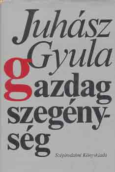 Juhsz Gyula - Gazdag szegnysg