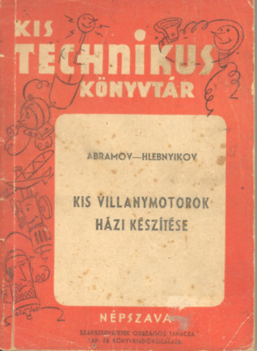 Abramov-hlebnyikov - Kis villanymotorok hzi ksztse