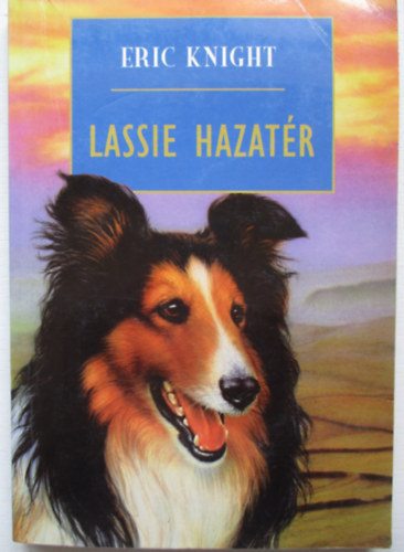 Eric Knight - Lassie hazatr