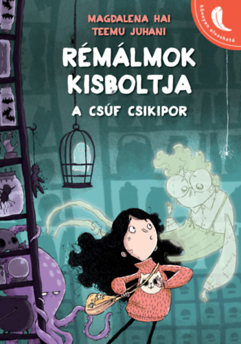 Magdalena Hai - R�m�lmok kisboltja - A cs�f csikipor