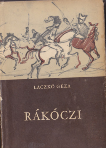 Laczkó Géza - Rákóczi I-II.