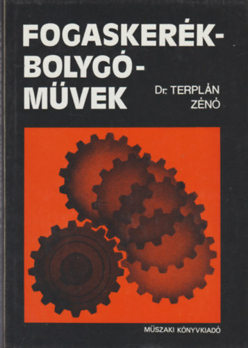 Dr.Terplán Zénó - Fogaskerék-bolygóművek