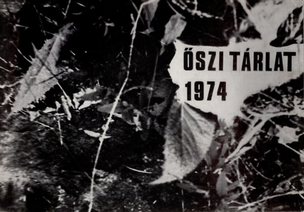 Dr. Horváth Ferenc (szerk.), Varga Edit - Őszi Tárlat 1974