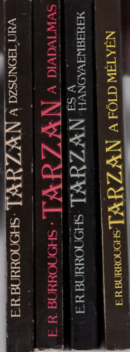 Edgar Rice Borroughs - 4 db Tarzan knyv: Tarzan a fld mlyn - Tarzan s a hangyaemberek - Tarzan a diadalmas - Tarzan a dzsungel ura