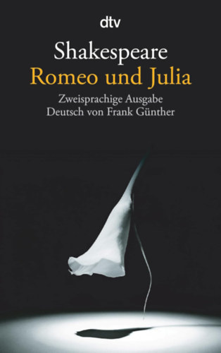 William Shakespeare - Romeo und Julia: Zweisprachige Ausgabe (német és angol nyelven)