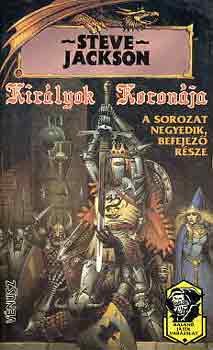 Steve Jackson - Kirlyok koronja