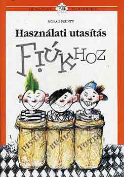 Morag Prunty - Hasznlati utasts fikhoz
