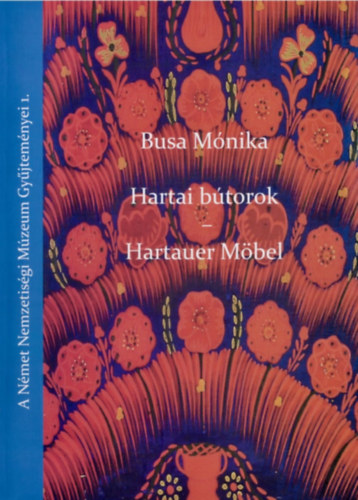 Busa Mnika - Hartai btorok - Hartauer Mbel