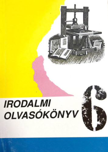 Papp �va (szerk.) - Irodalmi olvas�k�nyv 6.