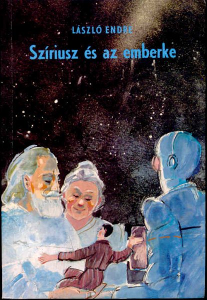 Lszl Endre - Szriusz s az emberke