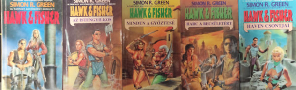 Simon R. Green - Hawk & Fischer+ Az Istengyilkos+ Minden a gyztes+ Harc a becsletrt+ Haven csontjai