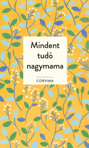 Joyce Eisenberg, Ellen Scolnic - Mindent tud nagymama