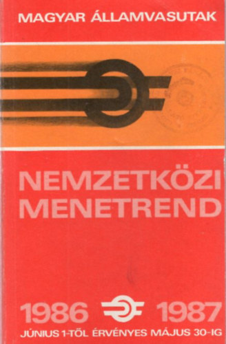Nemzetközi Menetrend Magyar Államvasutak 1986 június 1-től 1987 május 30-ig