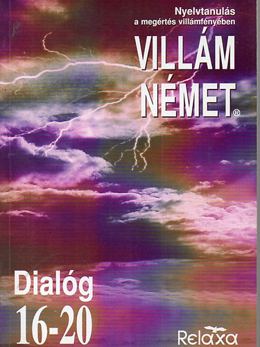 Dr. Makara Gyrgy (Relaxa Kft.) - Villm nmet - Dialg 16-20