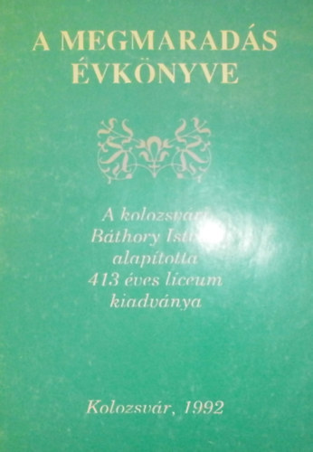 L�z�r Ir�n (szerk.) - A megmarad�s �vk�nyve