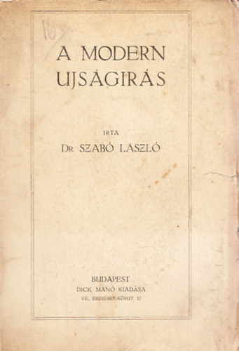 Szab Lszl dr - A modern ujsgirs