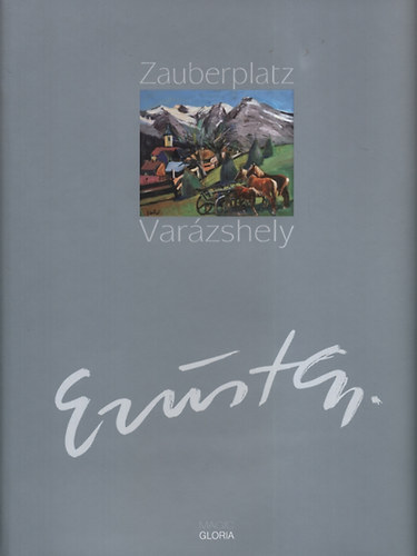 Ezüst György - Zauberplatz - Varázshely